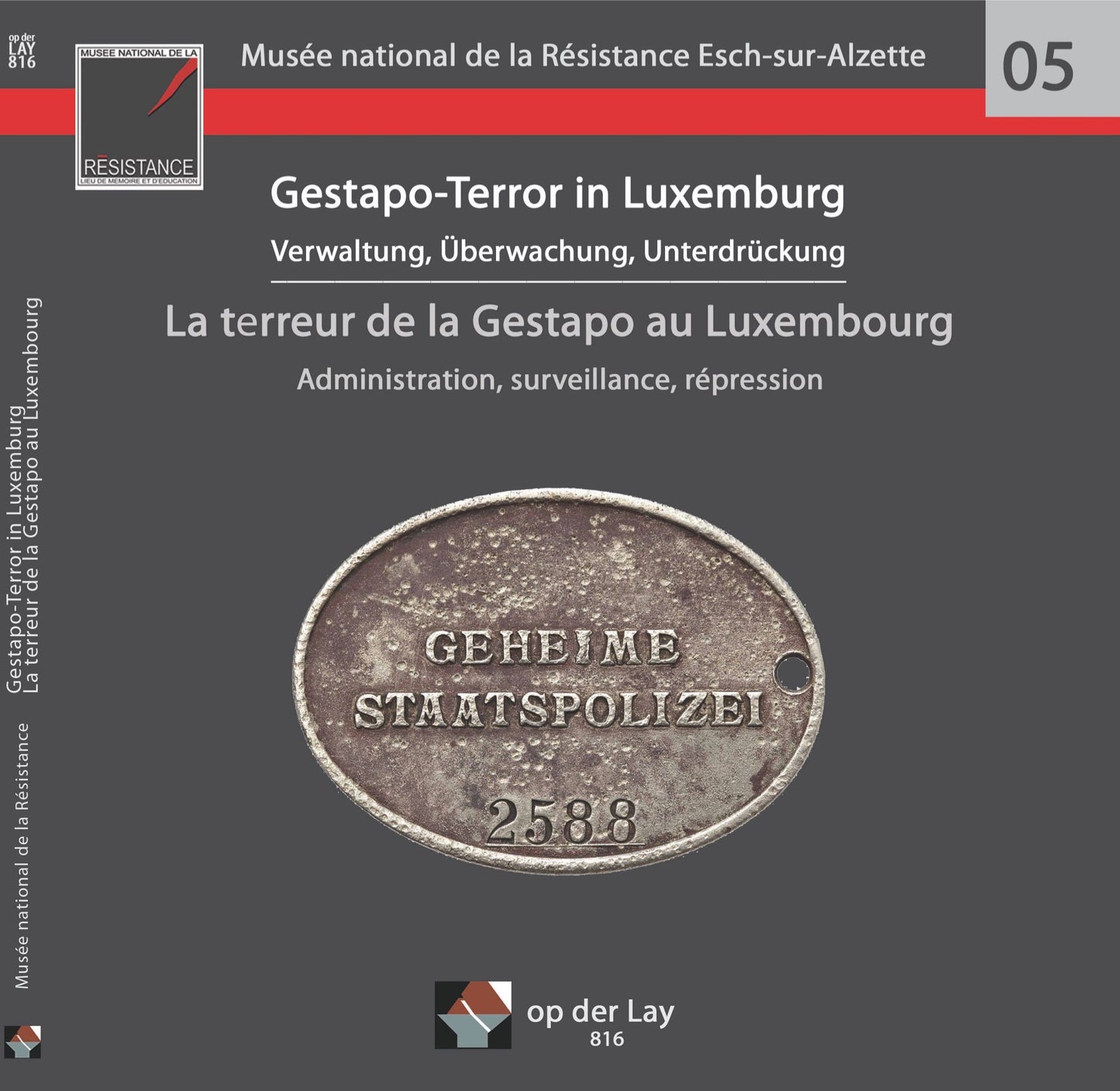 Gestapo-Terror in Luxemburg / La terreur de la Gestapo au Luxembourg