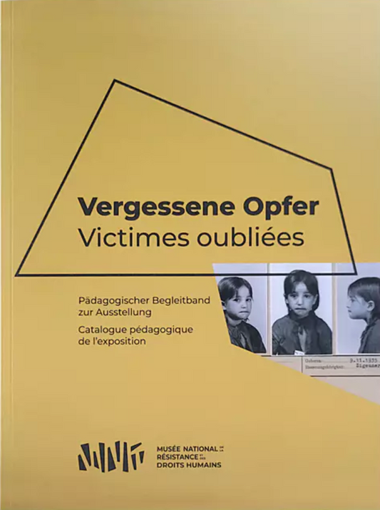 Vergessene Opfer / Victimes oubliées