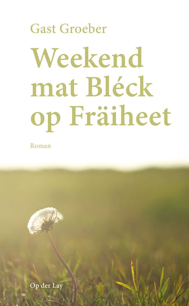 Weekend mat Bléck op Fräiheet